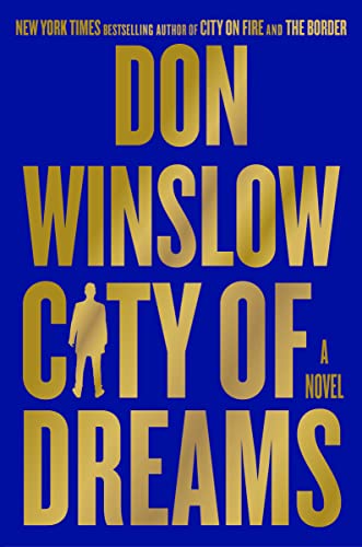 City of Dreams -- Don Winslow - Hardcover