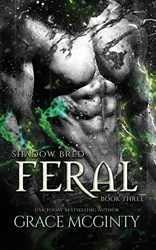 Feral: Shadow Bred Book 3 -- Grace McGinty, Paperback