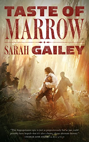 Taste of Marrow -- Sarah Gailey - Paperback