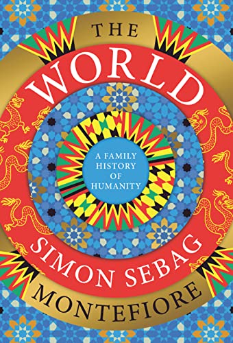 The World: A Family History of Humanity by Montefiore, Simon Sebag