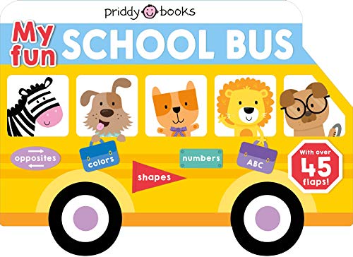 My Fun School Bus -- Roger Priddy - Board Book
