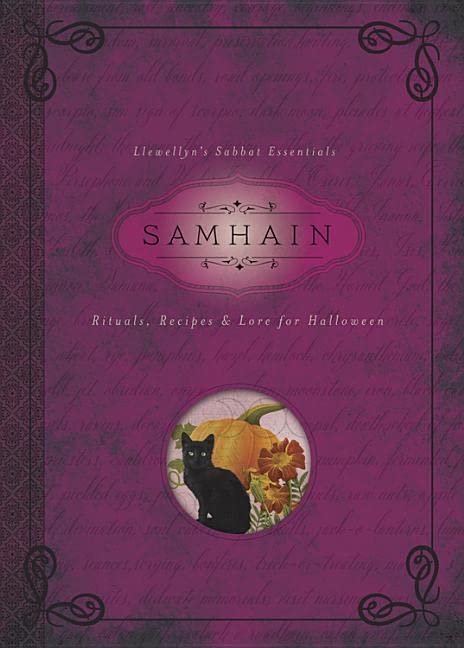 Samhain: Rituals, Recipes & Lore for Halloween (Llewellyn's Sabbat Essentials, 6) [Paperback] Rajchel, Diana and Llewellyn - Paperback