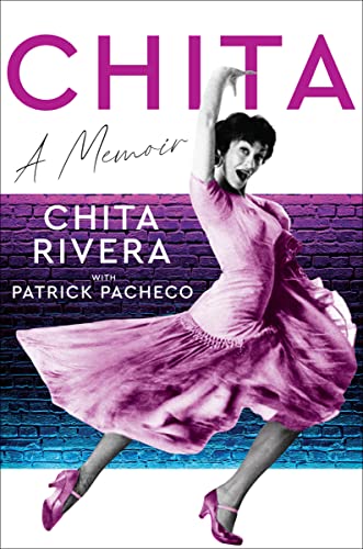 Chita: A Memoir -- Chita Rivera, Hardcover