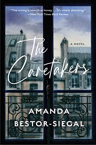 The Caretakers -- Amanda Bestor-Siegal, Paperback