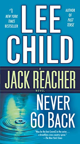 Never Go Back: A Jack Reacher Novel -- Lee Child, Paperback