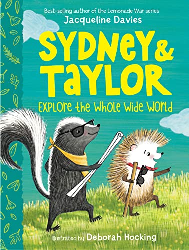 Sydney and Taylor Explore the Whole Wide World -- Jacqueline Davies, Paperback