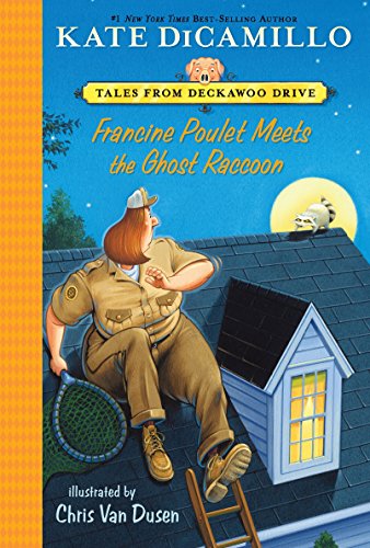 Francine Poulet Meets the Ghost Raccoon -- Kate DiCamillo, Paperback