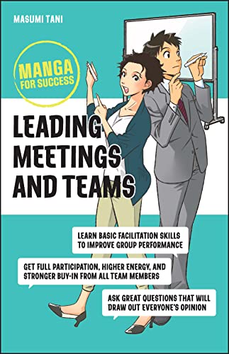 Leading Meetings and Teams: Manga for Success by Tani, Masumi