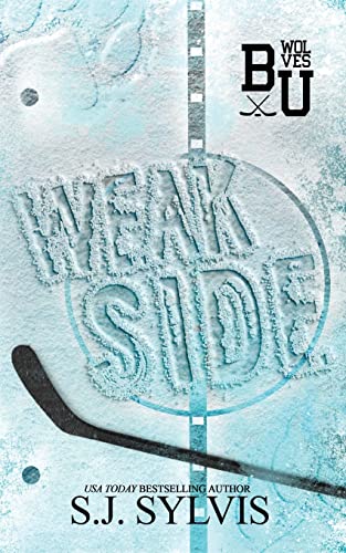 Weak Side: A Fake Dating Hockey Romance (Special Edition) by Sylvis, Sj