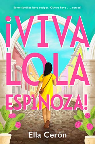 Viva Lola Espinoza -- Ella Cerón, Hardcover