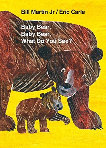 Baby Bear, Baby Bear, What Do You See? -- Bill Martin - Board Book