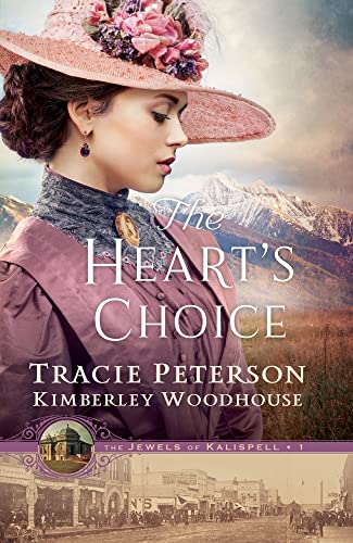 The Heart's Choice -- Tracie Peterson, Hardcover