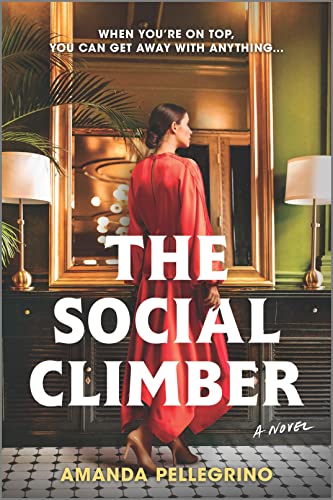 The Social Climber -- Amanda Pellegrino, Paperback