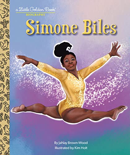 Simone Biles: A Little Golden Book Biography -- Janay Brown-Wood - Hardcover