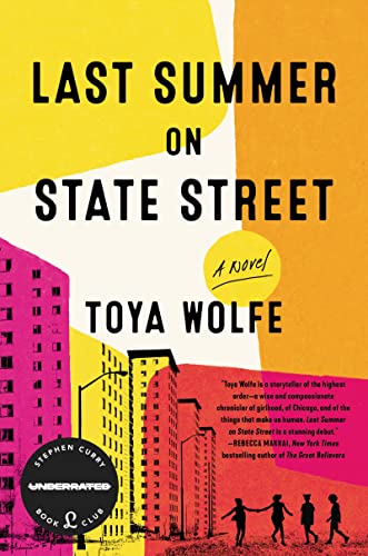 Last Summer on State Street -- Toya Wolfe - Hardcover