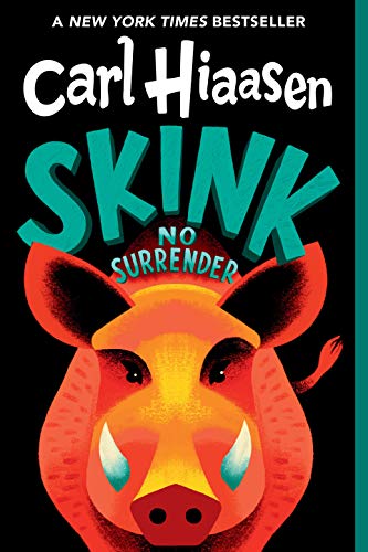 Skink--No Surrender -- Carl Hiaasen - Paperback