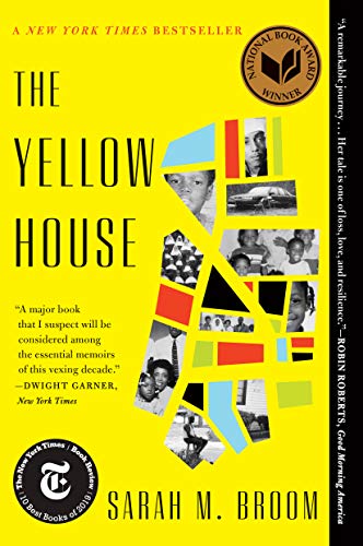 The Yellow House: A Memoir (2019 National Book Award Winner) -- Sarah M. Broom - Paperback