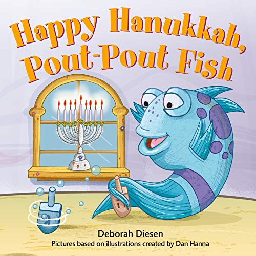 Happy Hanukkah, Pout-Pout Fish -- Dan Hanna - Board Book