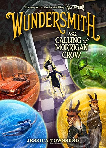 Wundersmith: The Calling of Morrigan Crow -- Jessica Townsend, Hardcover