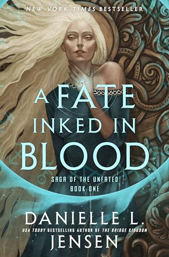 A Fate Inked in Blood: Book One of the Saga of the Unfated by Jensen, Danielle L.