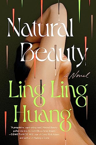Natural Beauty: A Novel [Hardcover] Huang, Ling Ling - Hardcover