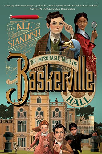 The Improbable Tales of Baskerville Hall Book 1 -- Ali Standish, Hardcover