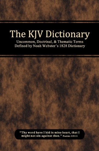 The KJV Dictionary -- Michael Curtis Lewthwaite, Bible