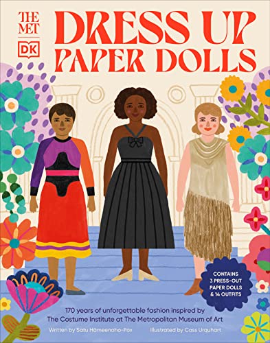 The Met Dress-Up Paper Dolls: 170 Years of Unforgettable Fashion from the Metropolitan Museum of Art's Costume Institute -- Satu H?meenaho-Fox, Hardcover