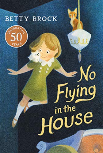 No Flying in the House -- Betty Brock, Paperback