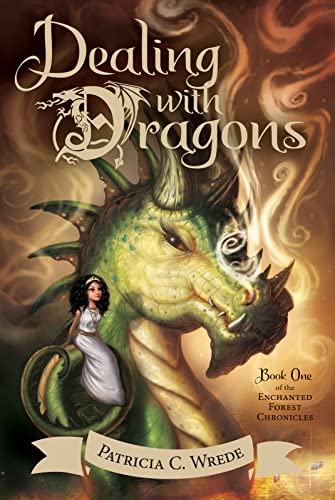 Dealing with Dragons: The Enchanted Forest Chronicles, Book One -- Patricia C. Wrede - Paperback