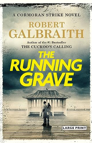 The Running Grave: A Cormoran Strike Novel -- Robert Galbraith, Hardcover