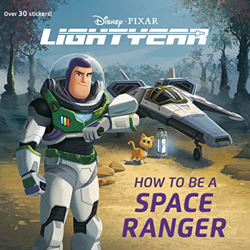 How to Be a Space Ranger (Disney/Pixar Lightyear) -- Random House Disney, Paperback