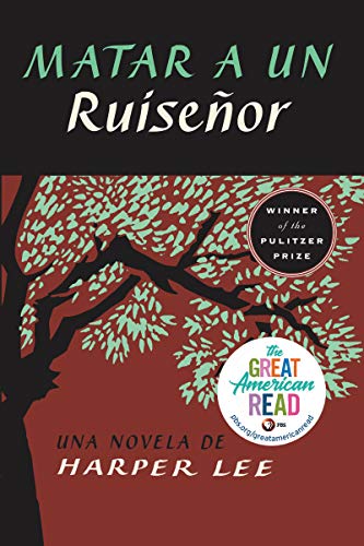 Matar a Un Ruiseñor (to Kill a Mockingbird - Spanish Edition) -- Harper Lee, Paperback