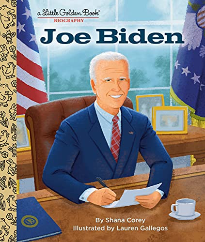 Joe Biden: A Little Golden Book Biography -- Shana Corey, Hardcover