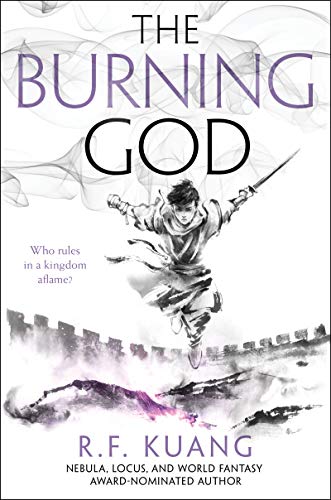 The Burning God -- R. F. Kuang - Hardcover