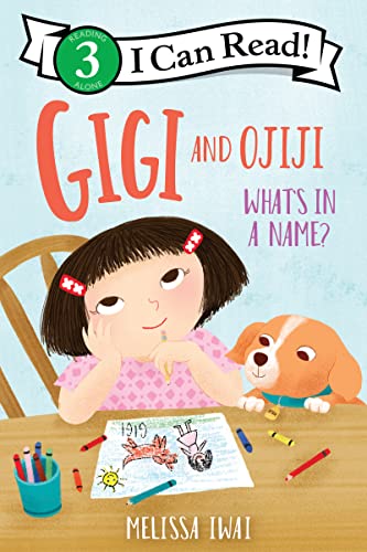 Gigi and Ojiji: What's in a Name? -- Melissa Iwai, Paperback