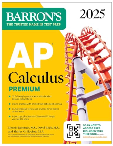 AP Calculus Premium, 2025: Prep Book with 12 Practice Tests + Comprehensive Review + Online Practice by Bock, David