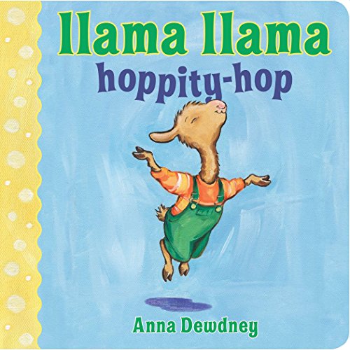 Llama Llama Hoppity-Hop -- Anna Dewdney, Board Book