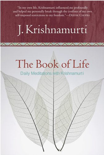 The Book of Life: Daily Meditations with Krishnamurti -- Jiddu Krishnamurti, Hardcover