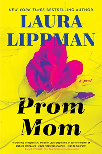 Prom Mom -- Laura Lippman, Hardcover