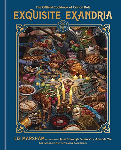 Exquisite Exandria: The Official Cookbook of Critical Role -- Liz Marsham - Hardcover