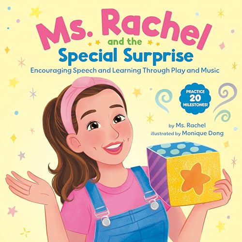 Ms. Rachel and the Special Surprise: Encouraging Speech and Learning Through Play and Music by MS Rachel