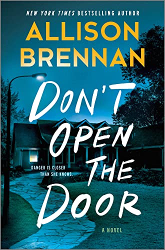 Don't Open the Door -- Allison Brennan, Hardcover