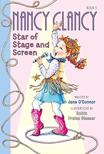 Fancy Nancy: Nancy Clancy, Star of Stage and Screen -- Jane O'Connor, Paperback