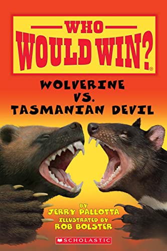 Wolverine vs. Tasmanian Devil (Who Would Win?) -- Jerry Pallotta, Paperback