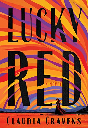 Lucky Red -- Claudia Cravens, Hardcover