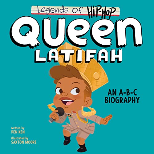 Legends of Hip-Hop: Queen Latifah: An A-B-C Biography -- Pen Ken, Board Book