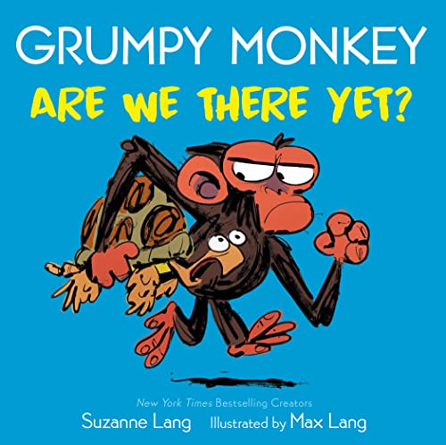 Grumpy Monkey Are We There Yet? -- Suzanne Lang, Board Book