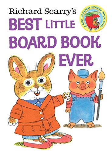 Richard Scarry's Best Little Board Book Ever -- Richard Scarry, Board Book