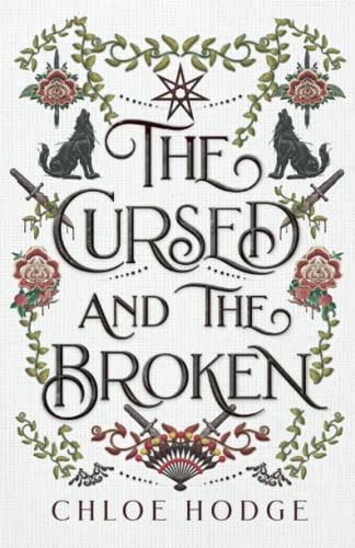 The Cursed and the Broken -- Chloe Hodge, Paperback